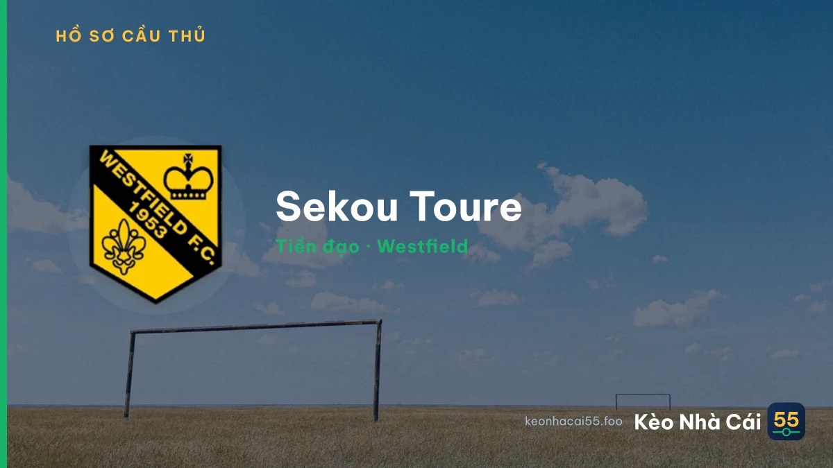 Sekou Toure — Westfield