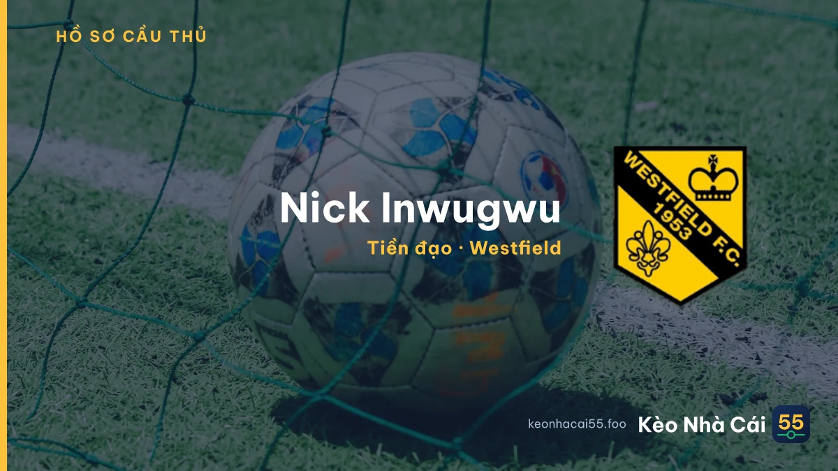 Nick Inwugwu — Westfield
