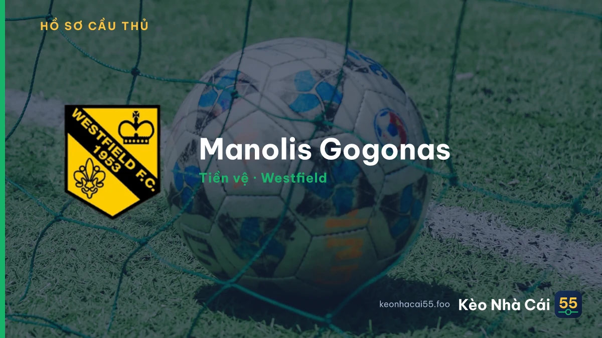 Manolis Gogonas — Westfield