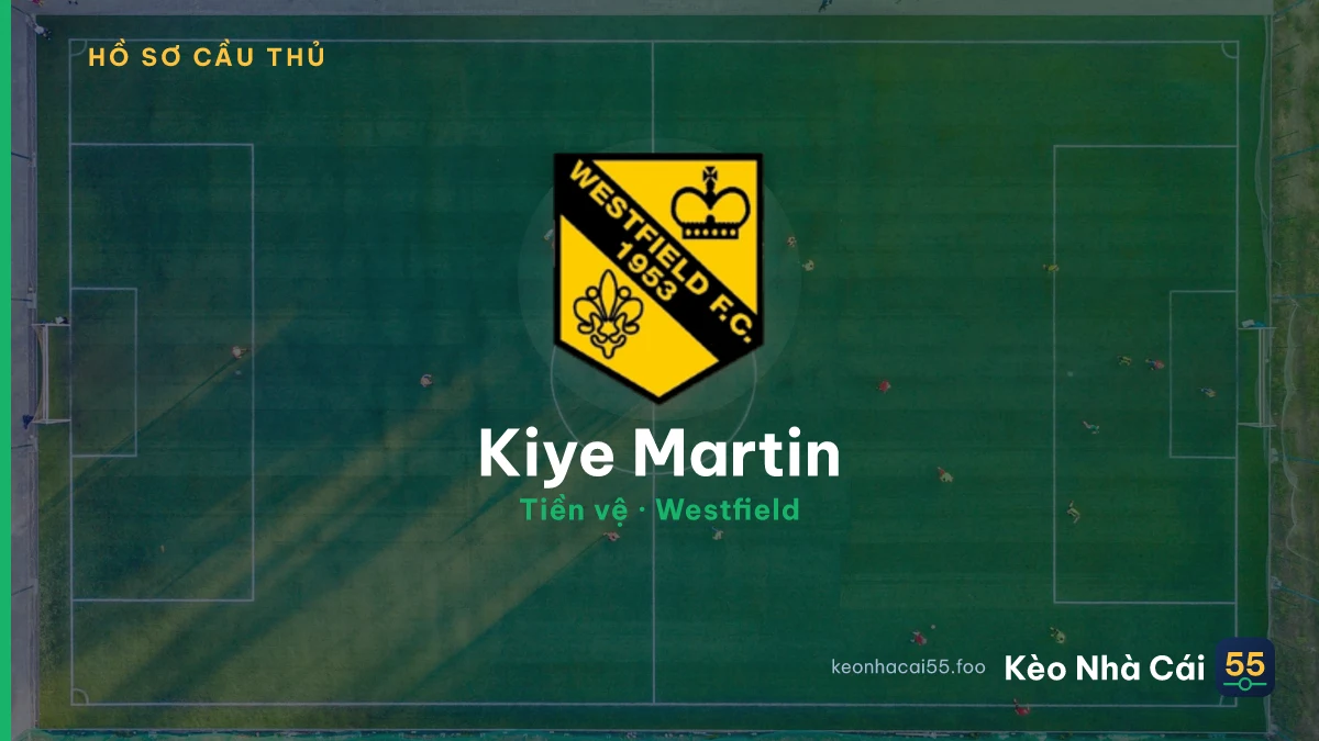 Kiye Martin — Westfield