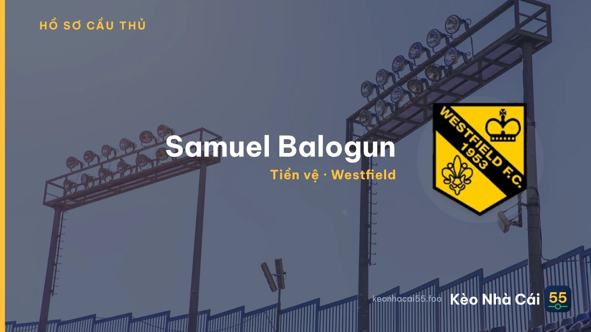 Samuel Balogun — Westfield
