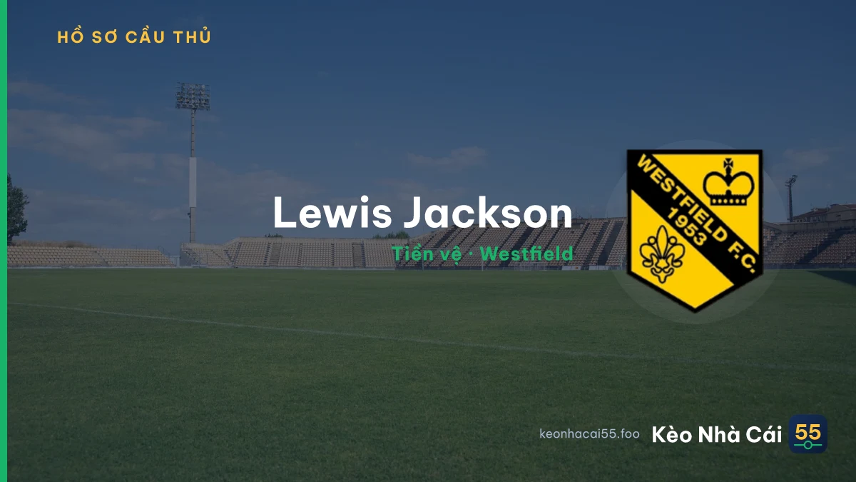 Lewis Jackson — Westfield