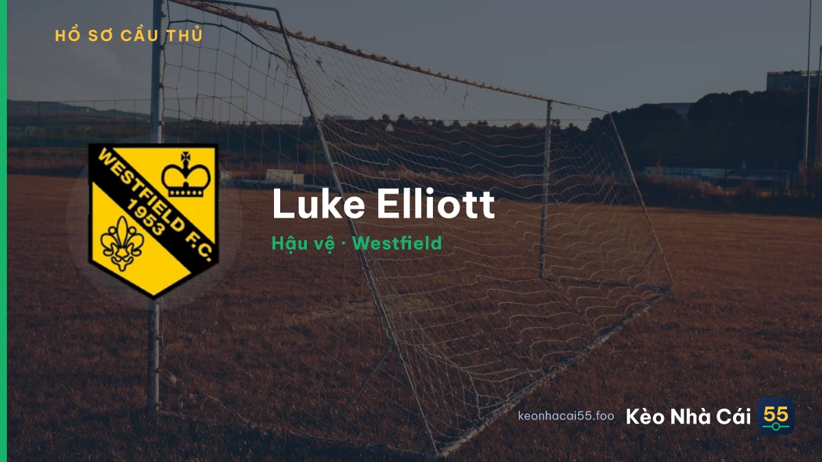 Luke Elliott — Westfield