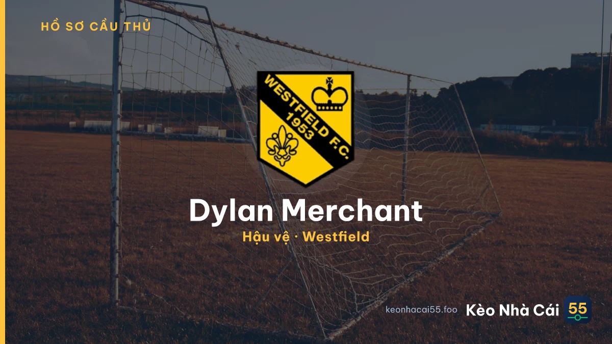 Dylan Merchant — Westfield