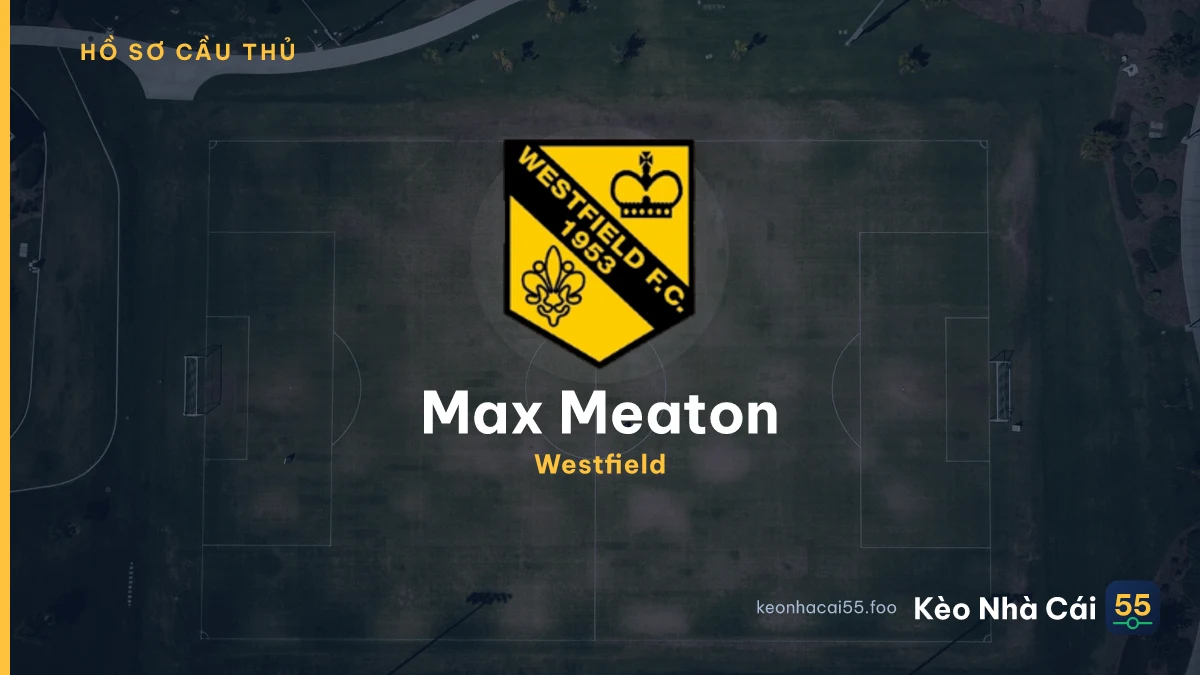 Max Meaton — Westfield