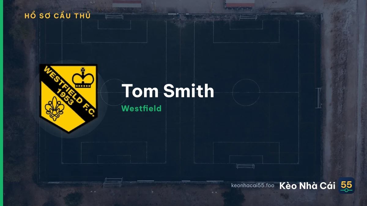 Tom Smith — Westfield