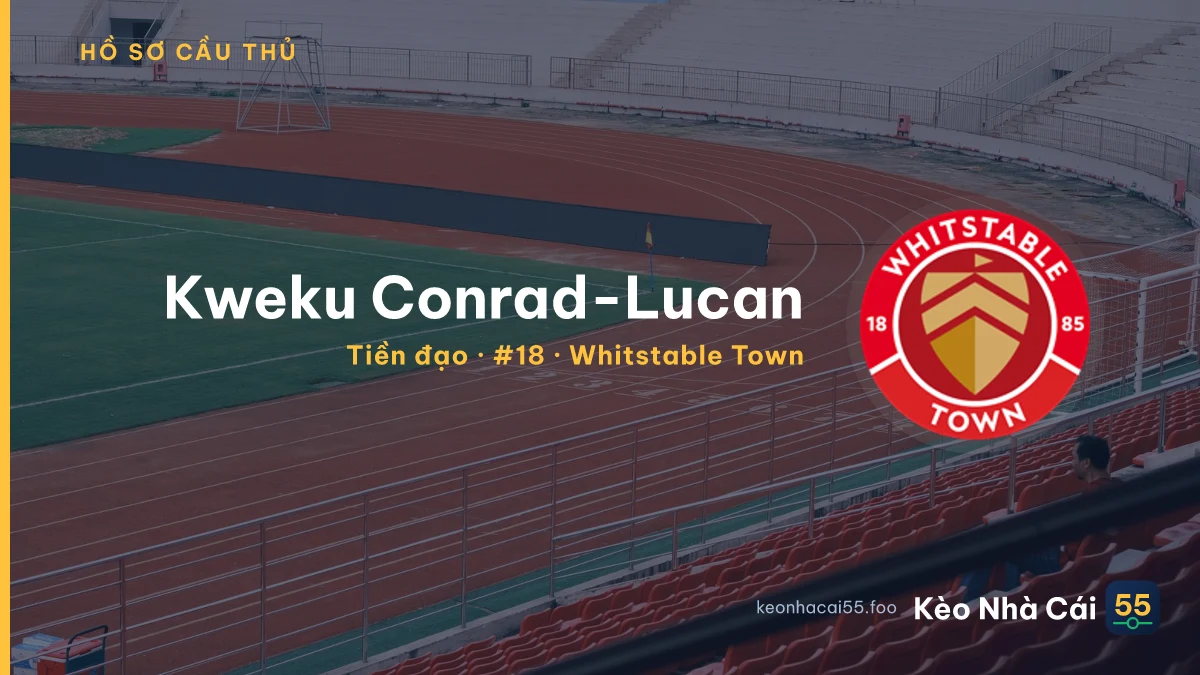 Kweku Conrad-Lucan — Whitstable Town