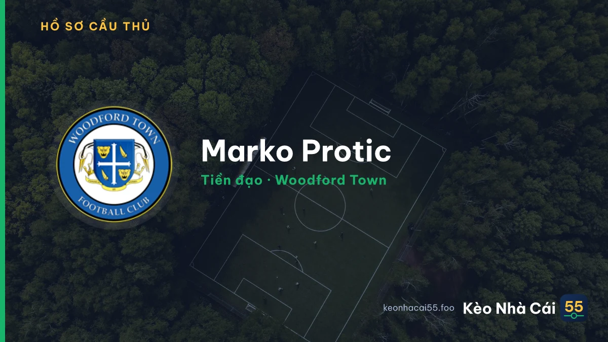 Marko Protic — Woodford Town