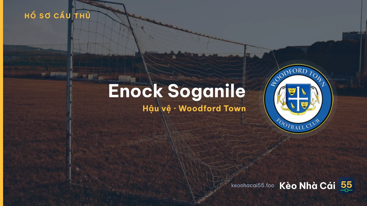Enock Soganile — Woodford Town