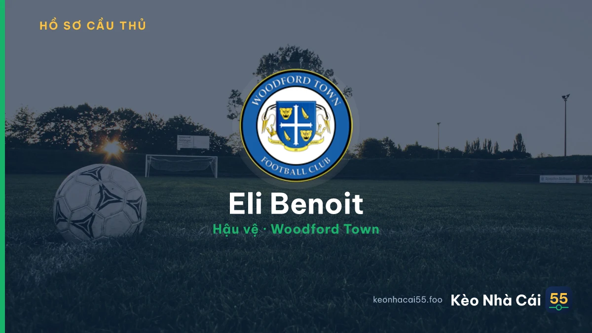 Eli Benoit — Woodford Town