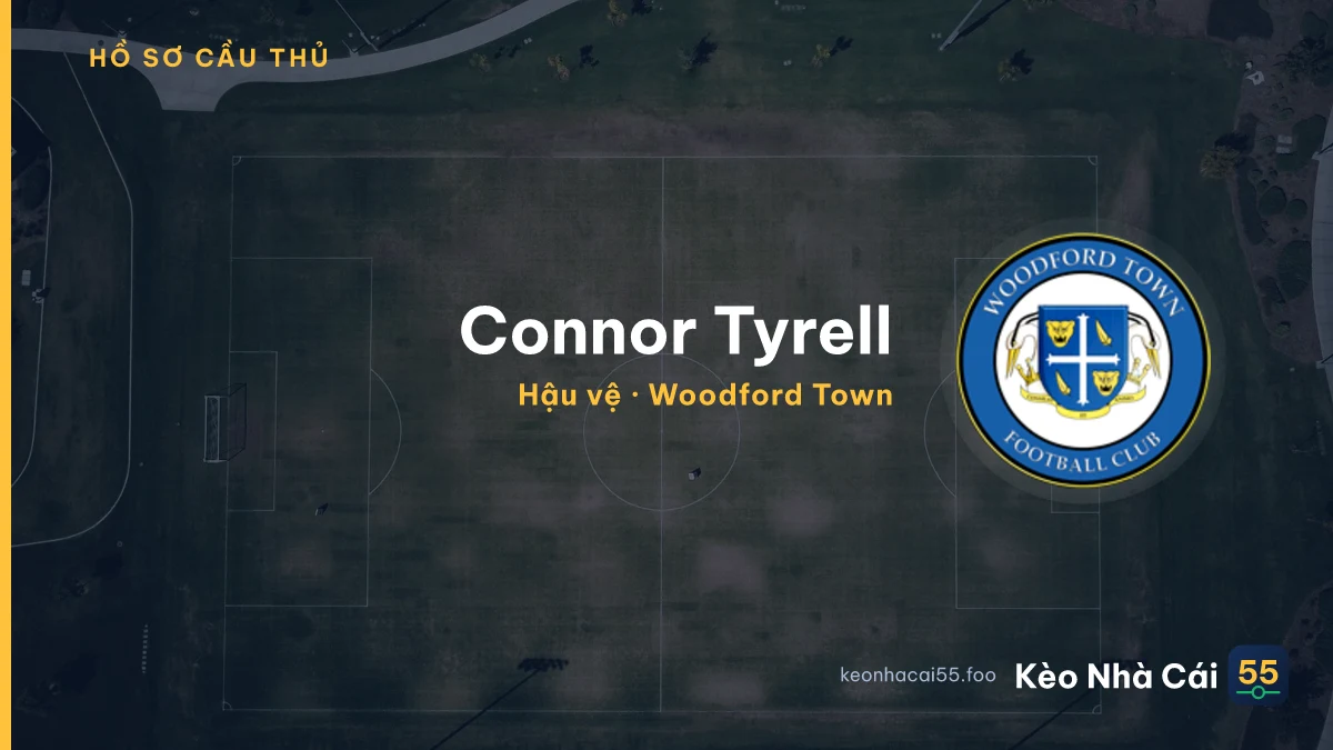 Connor Tyrell — Woodford Town
