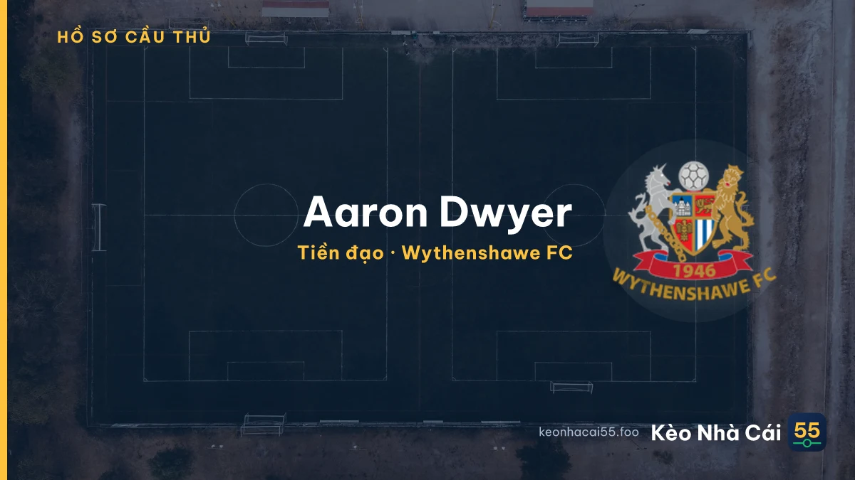 Aaron Dwyer — Wythenshawe FC