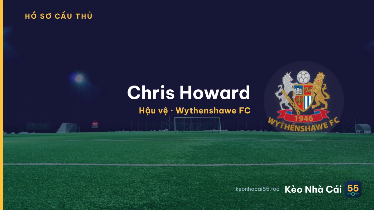Chris Howard — Wythenshawe FC
