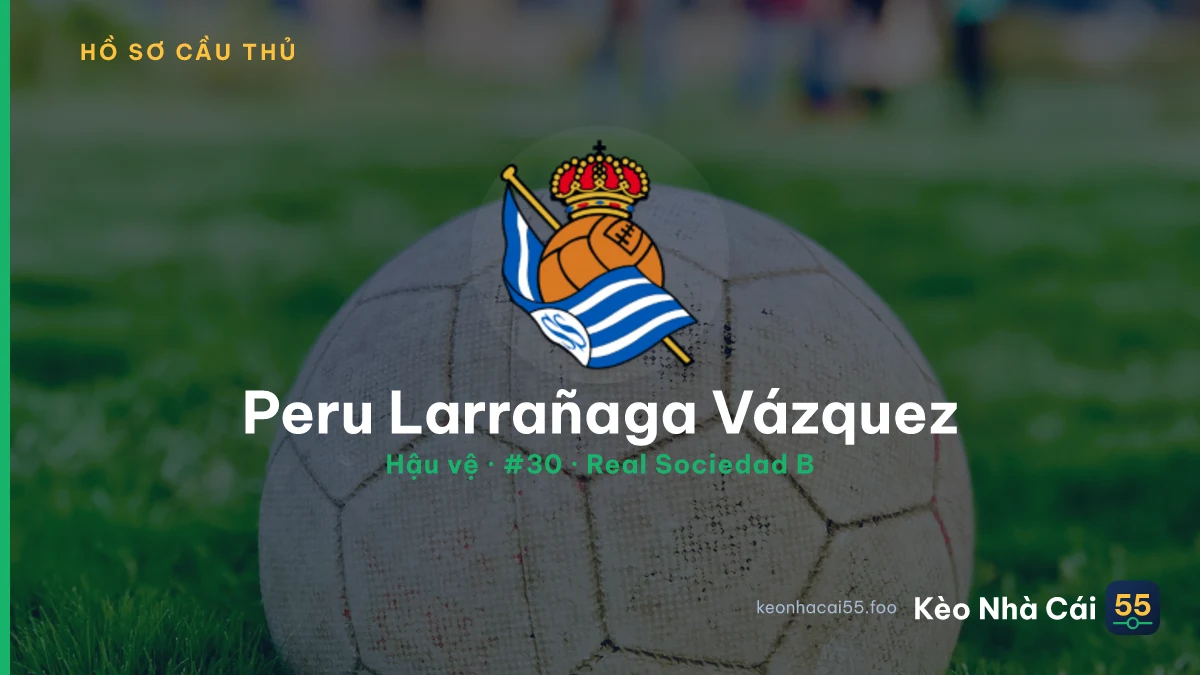 Peru Larrañaga Vázquez — Real Sociedad B