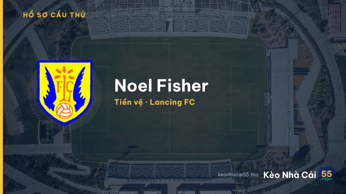 Noel Fisher — Lancing FC
