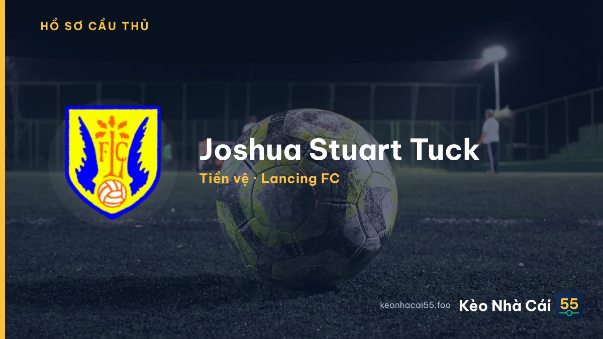 Joshua Stuart Tuck — Lancing FC