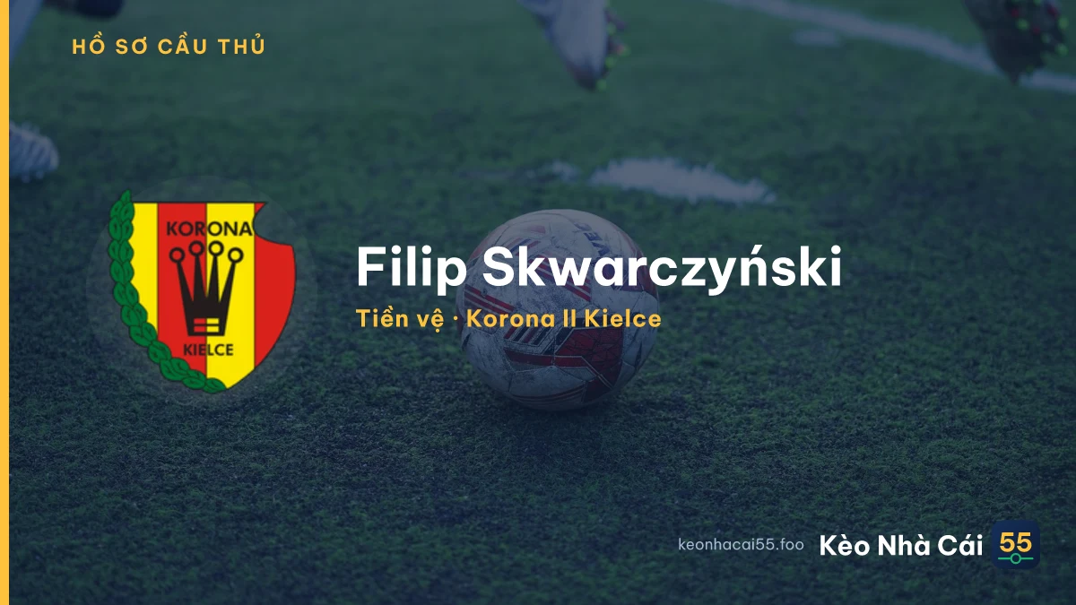 Filip Skwarczyński — Korona II Kielce