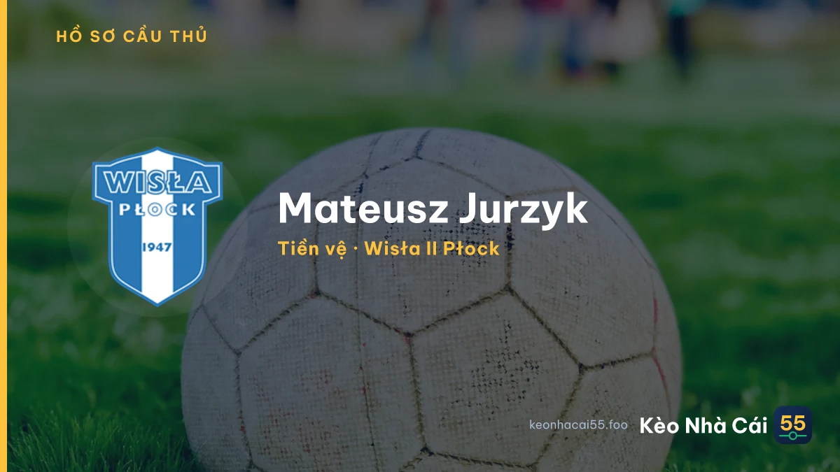 Mateusz Jurzyk — Wisła II Płock