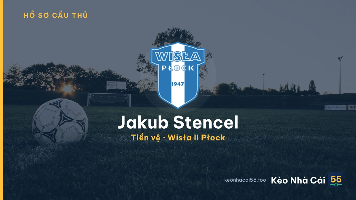 Jakub Stencel — Wisła II Płock