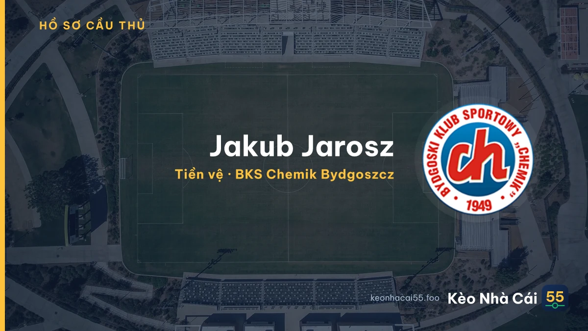 Jakub Jarosz — BKS Chemik Bydgoszcz