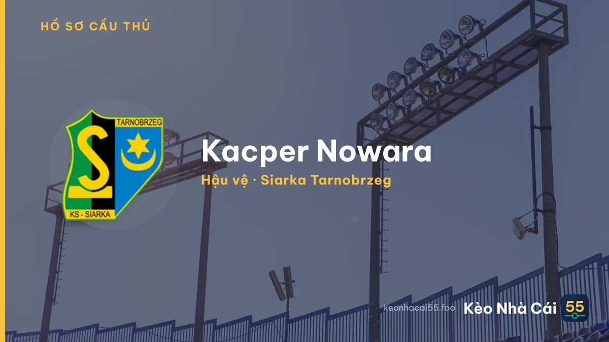 Kacper Nowara — Siarka Tarnobrzeg