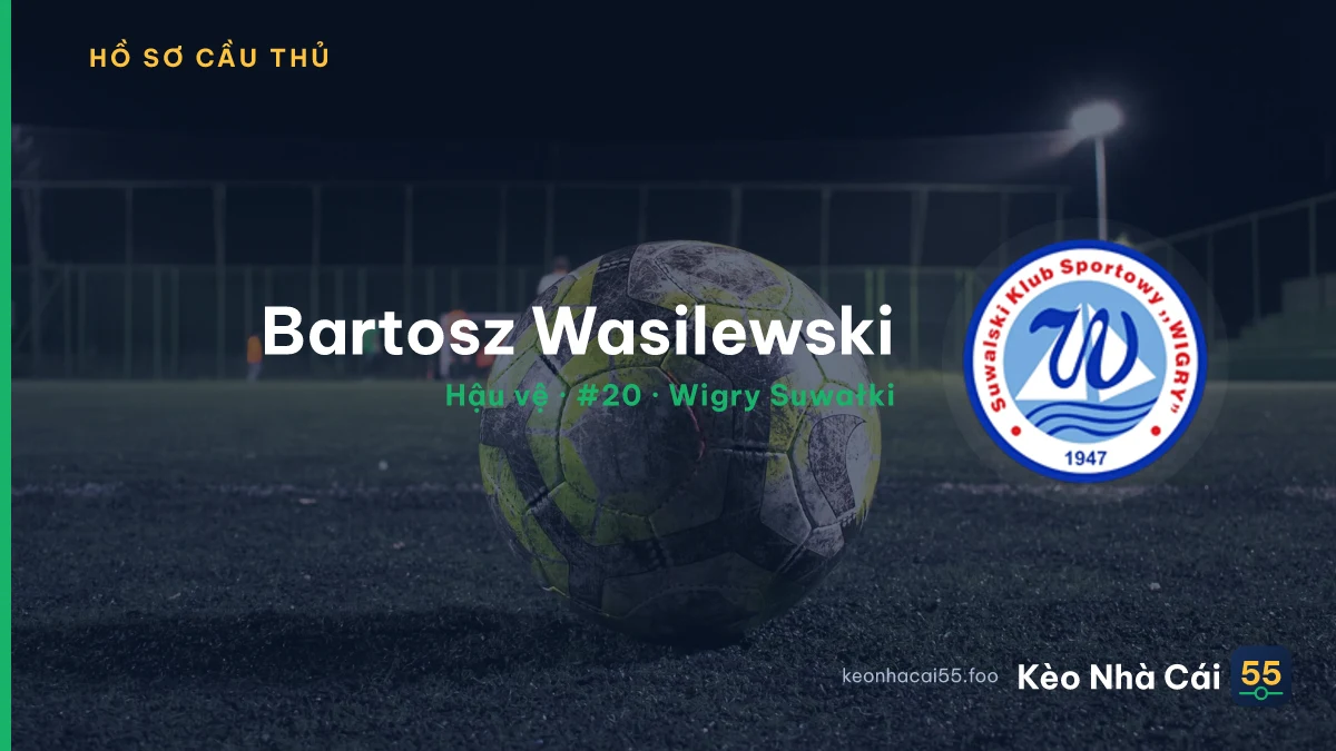 Bartosz Wasilewski — Wigry Suwałki
