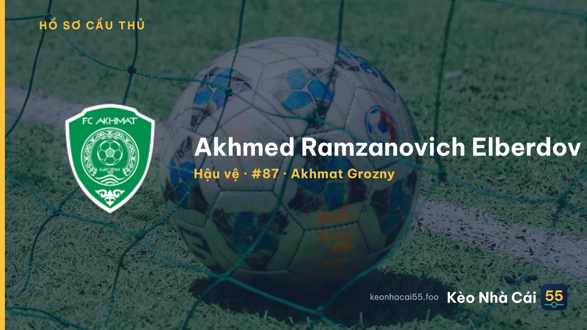 Akhmed Ramzanovich Elberdov — Akhmat Grozny