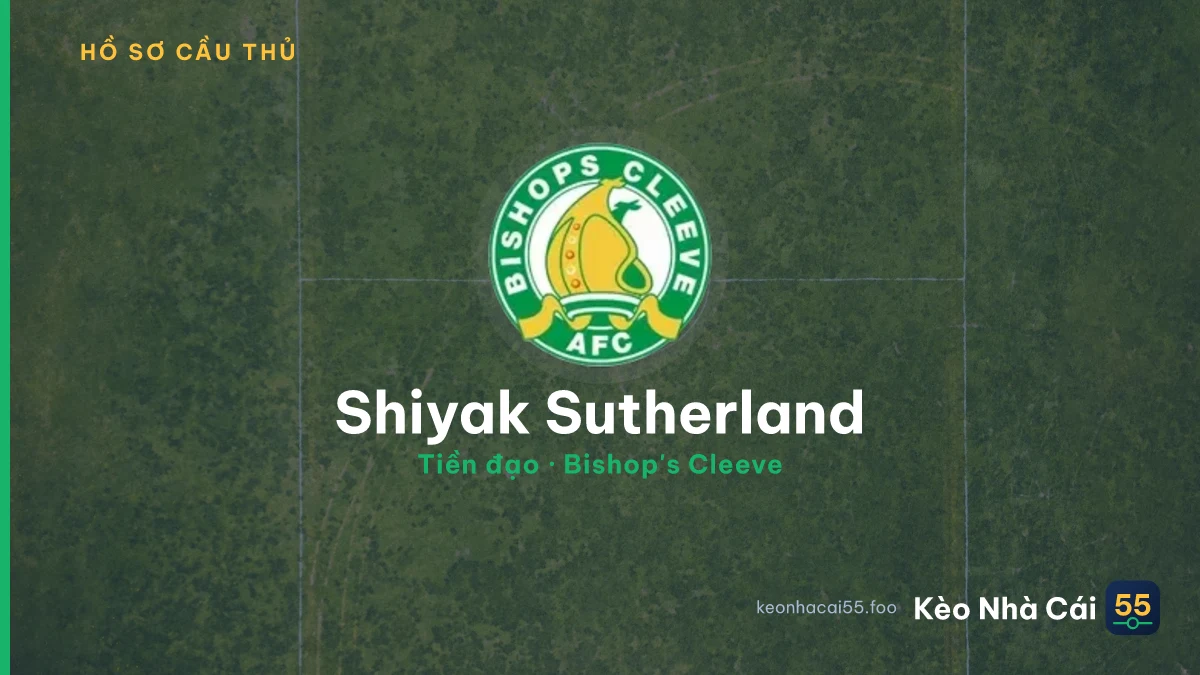 Shiyak Sutherland — Bishop's Cleeve
