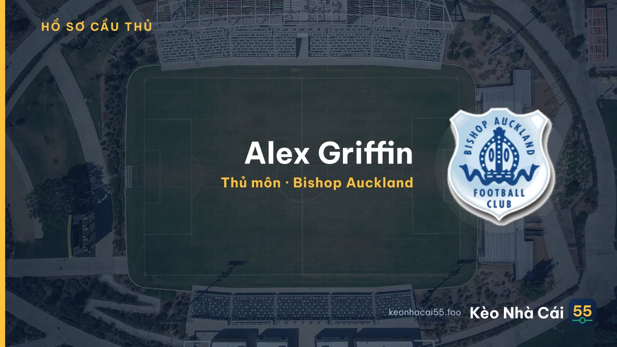 Alex Griffin — Bishop Auckland