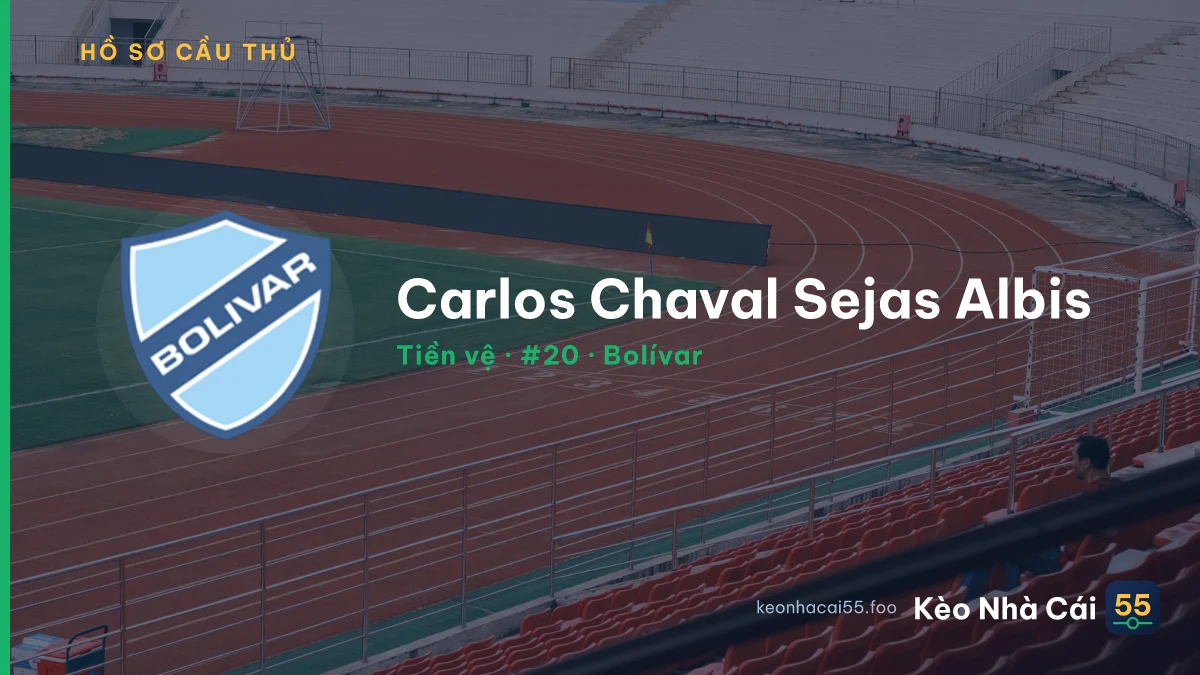 Carlos Chaval Sejas Albis — Bolívar