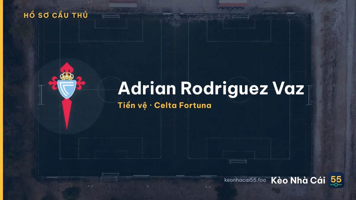 Adrian Rodriguez Vaz — Celta Fortuna