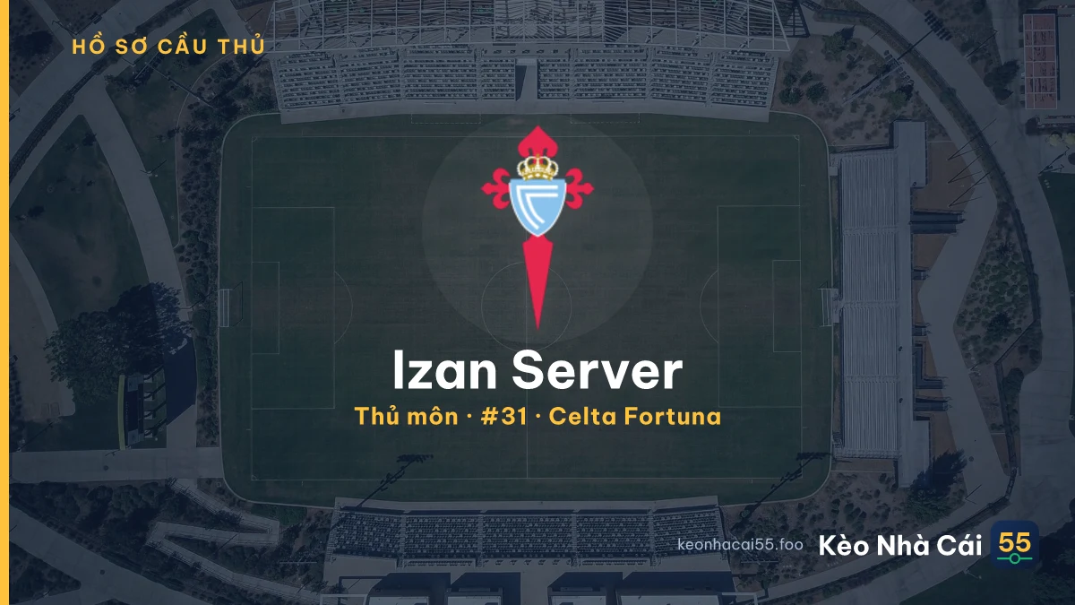 Izan Server — Celta Fortuna