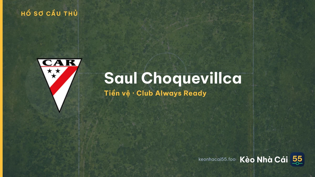 Saul Choquevillca — Club Always Ready