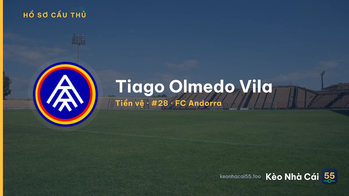 Tiago Olmedo  Vila — FC Andorra