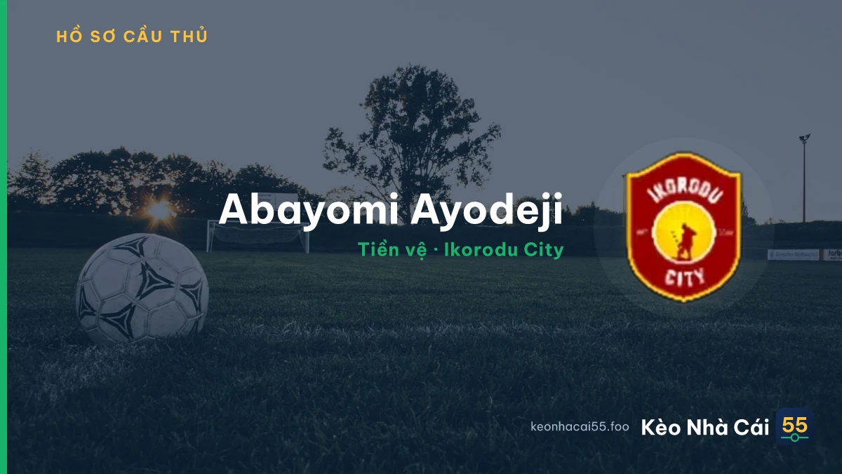 Abayomi Ayodeji — Ikorodu City