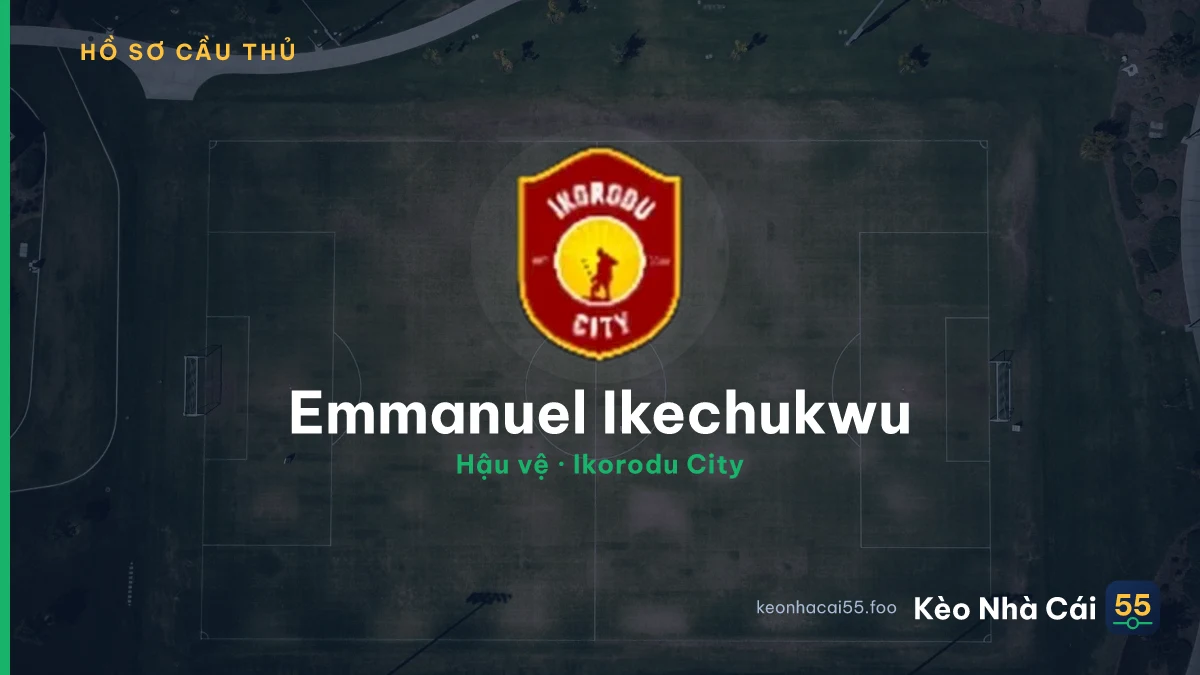 Emmanuel Ikechukwu — Ikorodu City