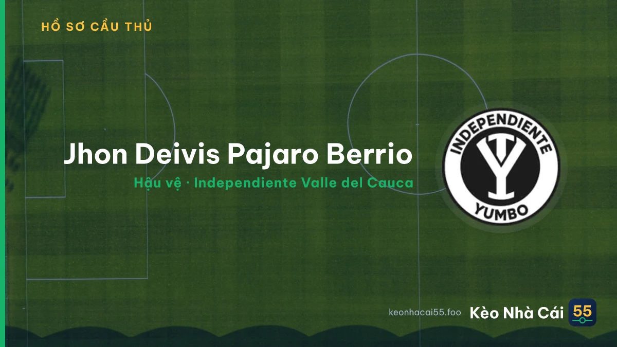 Jhon Deivis Pajaro Berrio — Independiente Valle del Cauca