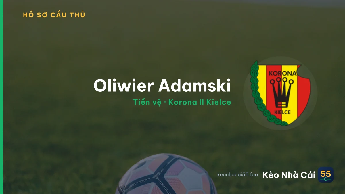 Oliwier Adamski — Korona II Kielce