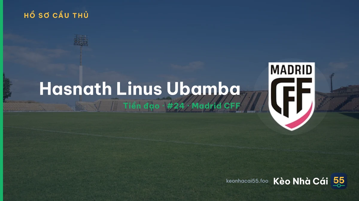Hasnath Linus Ubamba — Madrid CFF