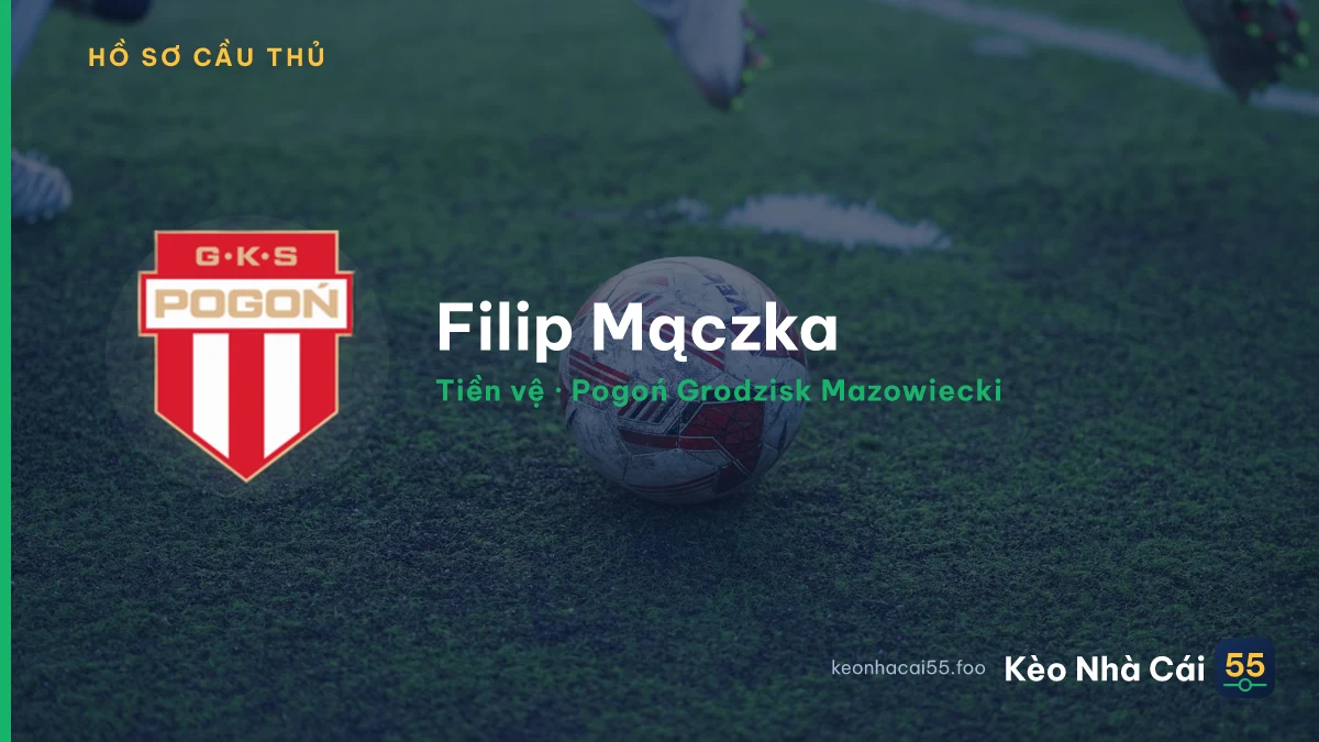 Filip Mączka — Pogoń Grodzisk Mazowiecki