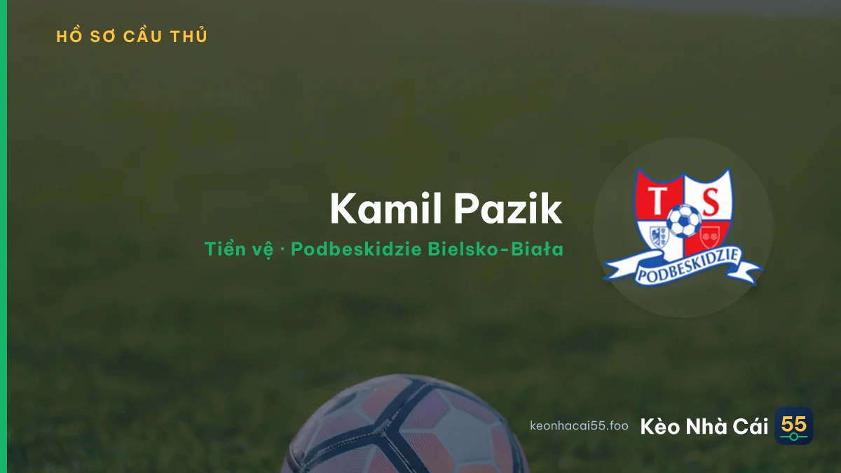Kamil Pazik — Podbeskidzie Bielsko-Biała