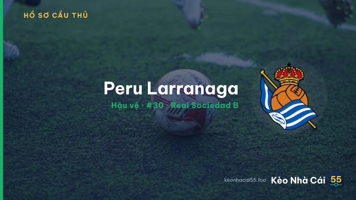 Peru Larranaga — Real Sociedad B