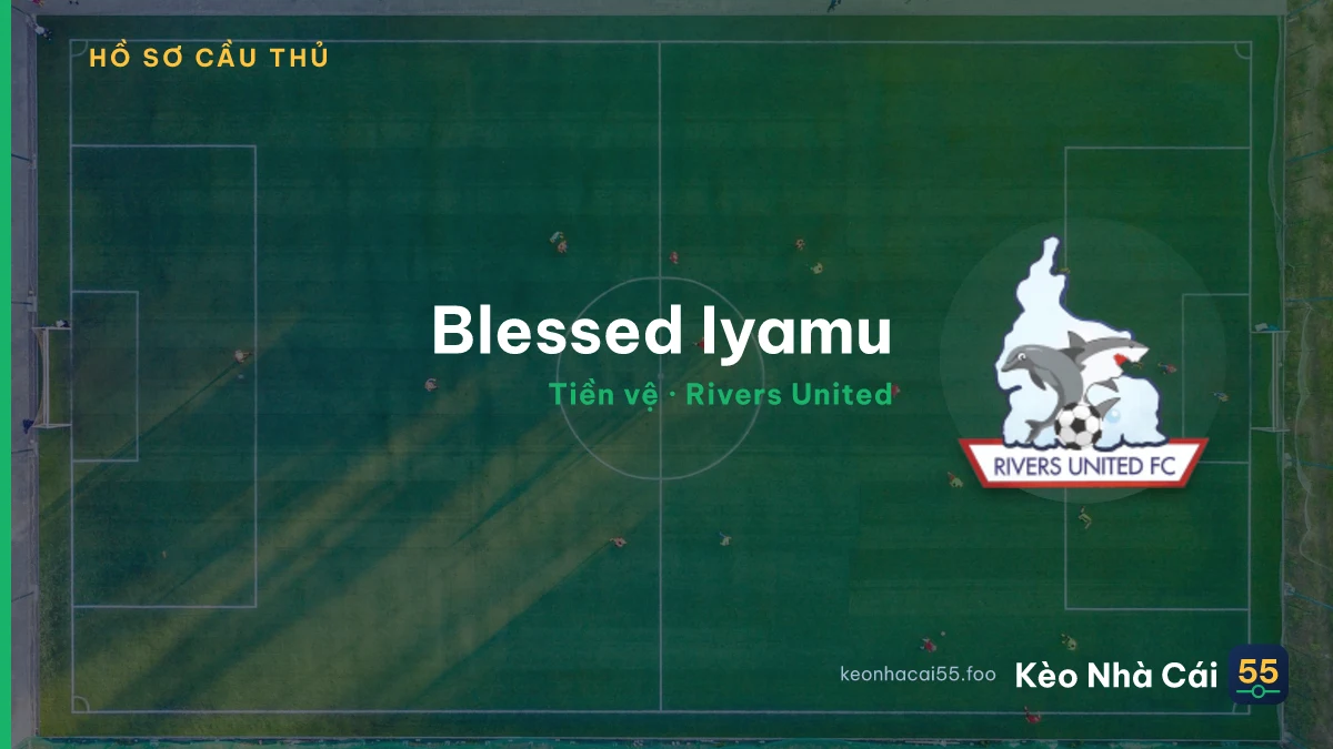 Blessed Iyamu — Rivers United