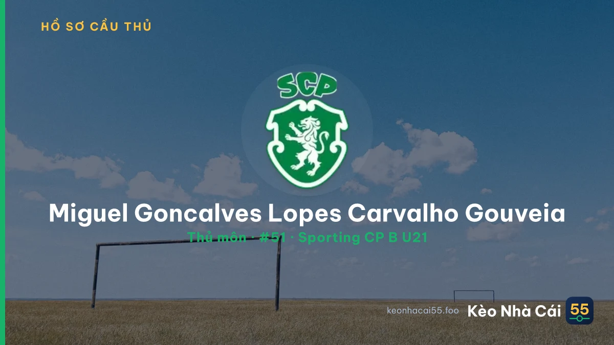 Miguel Goncalves Lopes Carvalho Gouveia — Sporting CP B U21