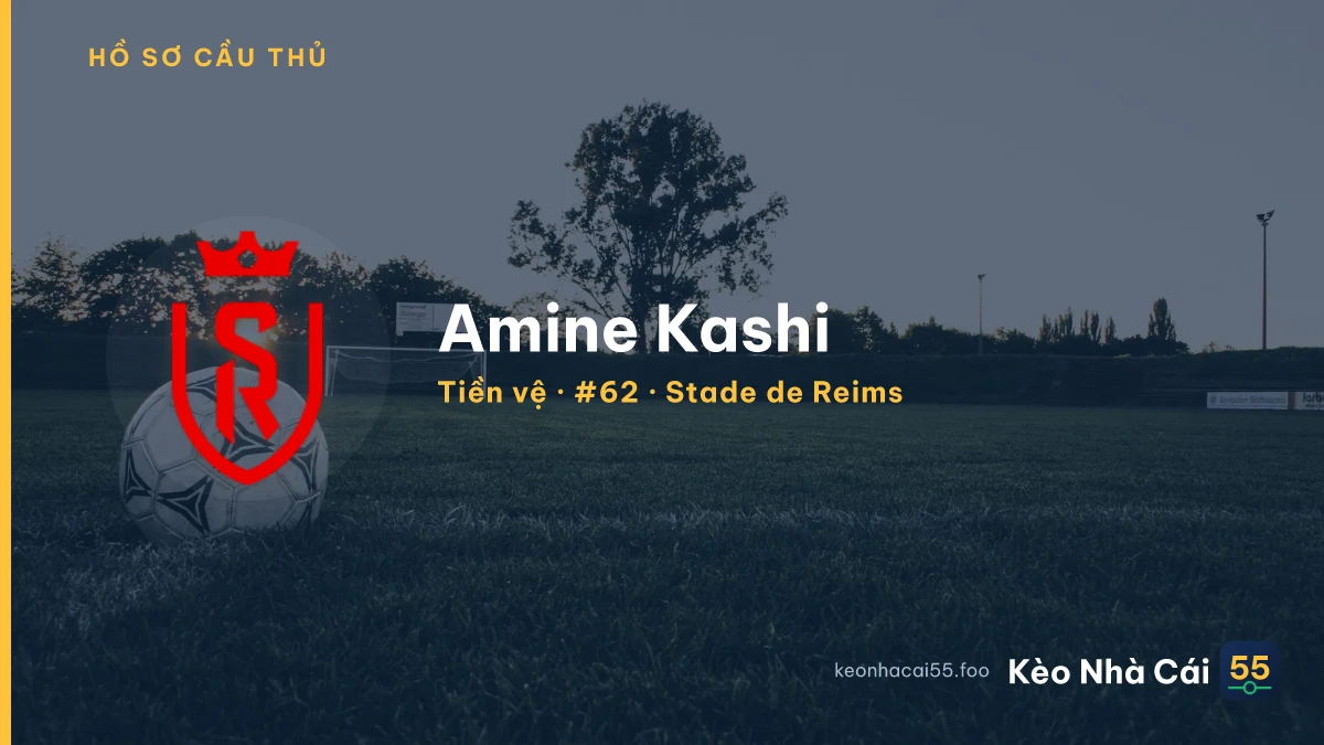 Amine Kashi — Stade de Reims