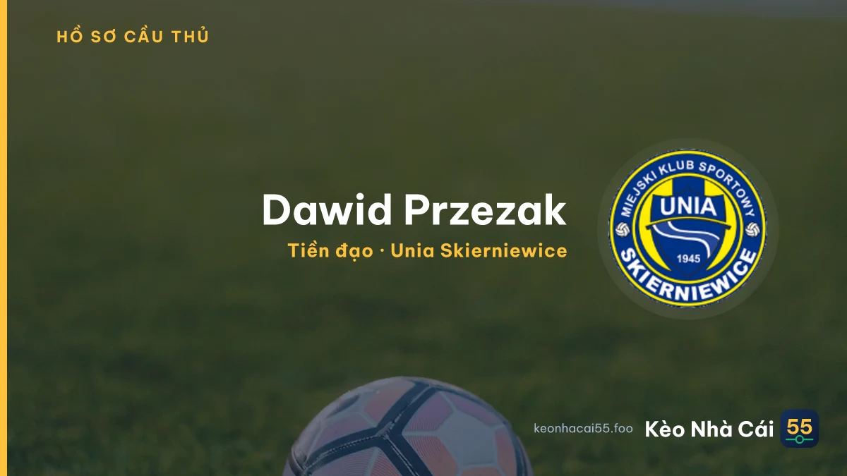 Dawid Przezak — Unia Skierniewice