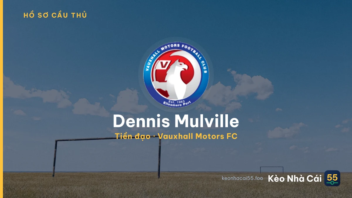 Dennis Mulville — Vauxhall Motors FC
