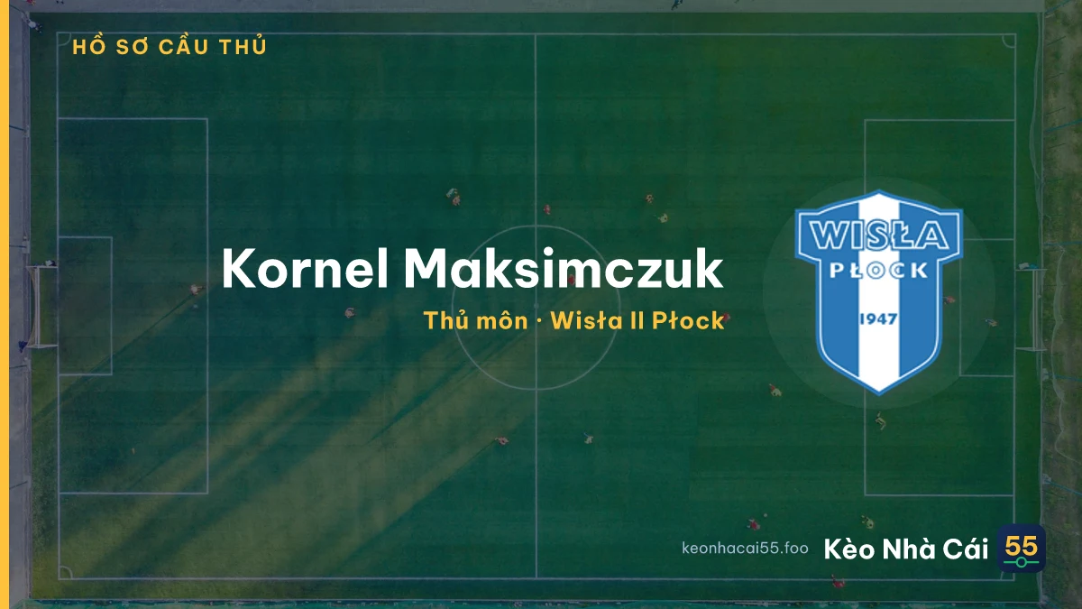 Kornel Maksimczuk — Wisła II Płock