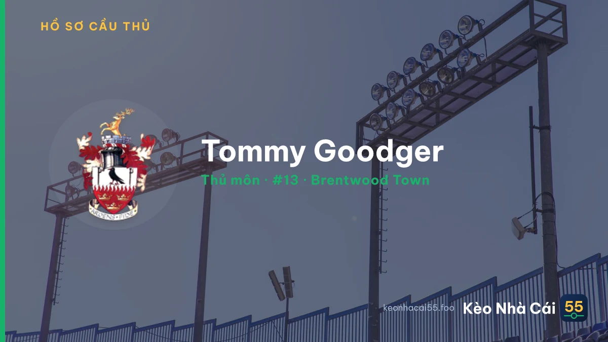 Tommy Goodger — Brentwood Town