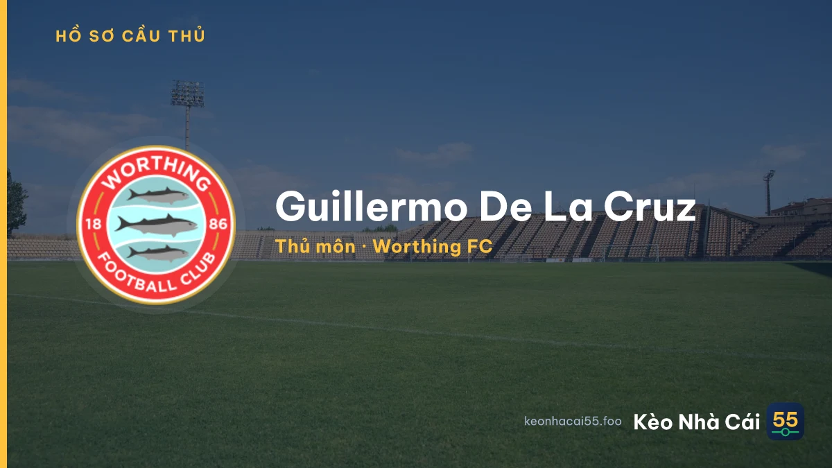 Guillermo De La Cruz — Worthing FC